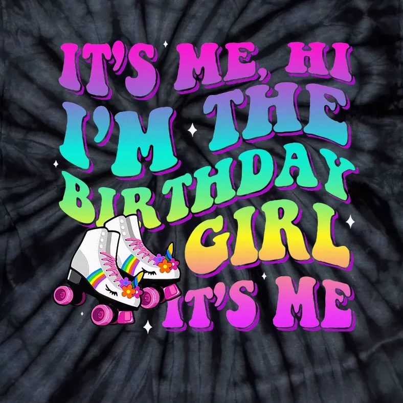 Birthday Party Disco Its Me Hi Im The Birthday Its Me Tie-Dye T-Shirt