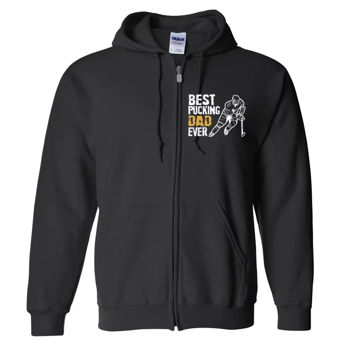 Best Pucking Dad Ever Retro Ice Hockey Coach On Fathers Day Full Zip Hoodie