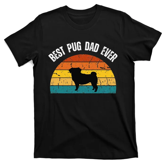 Best Pug Dad Ever Shirt Retro Pug Gift For  Pug Dad T-Shirt