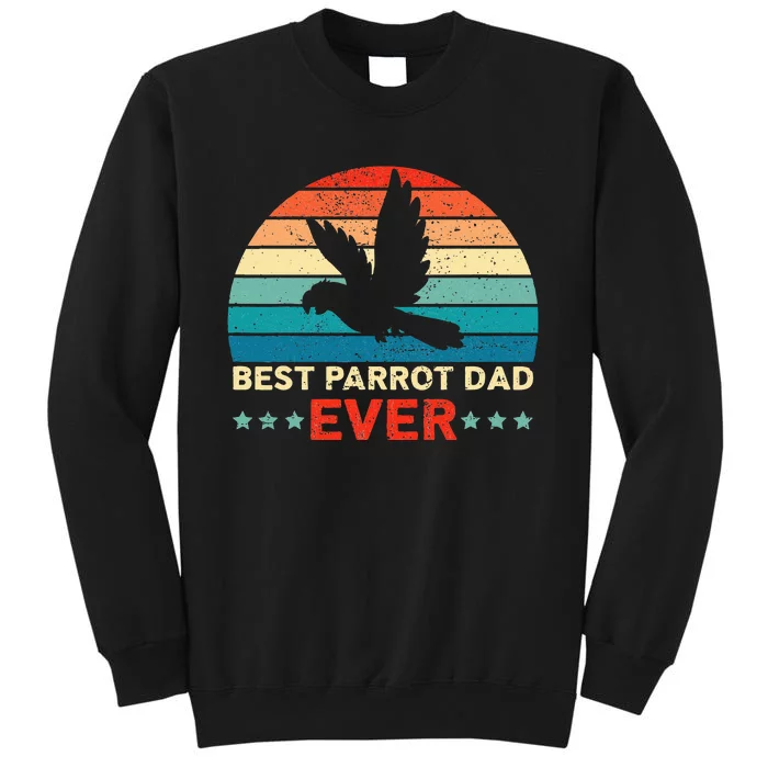 Best Parrot Dad Ever Birdwatching Bird Lover Birding Tall Sweatshirt