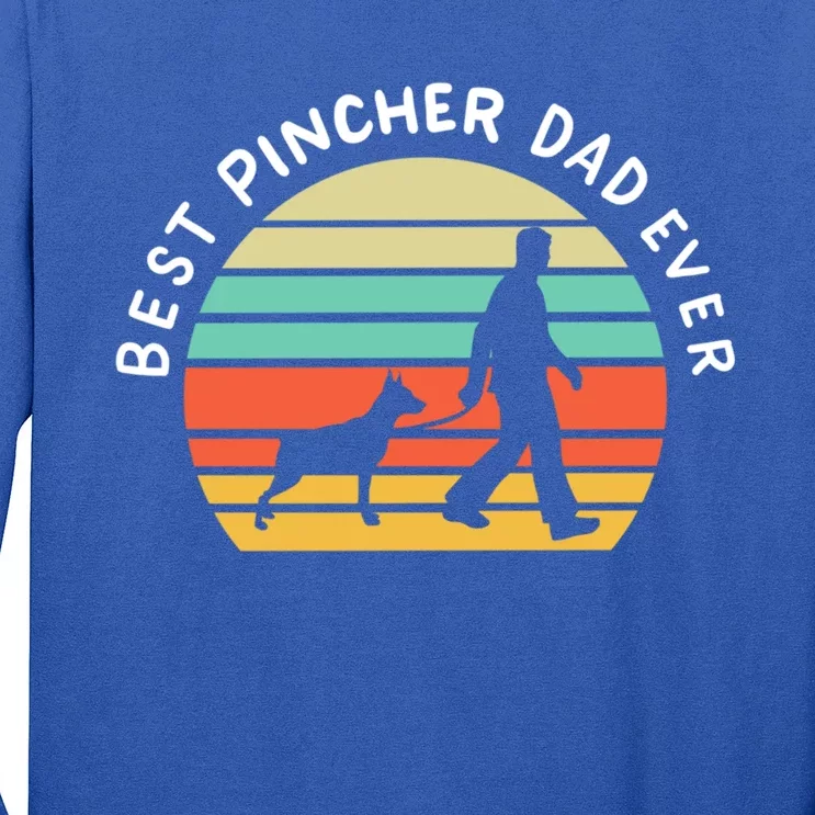 Best Pinscher Dad Ever Pinscher Dog Lover Funny S Gift Long Sleeve Shirt