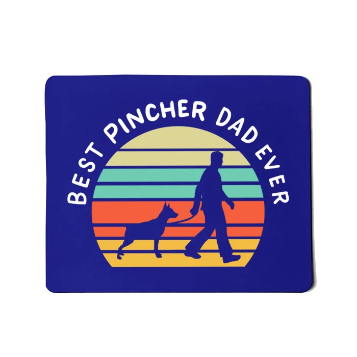 Best Pinscher Dad Ever Pinscher Dog Lover Funny S Gift Mousepad