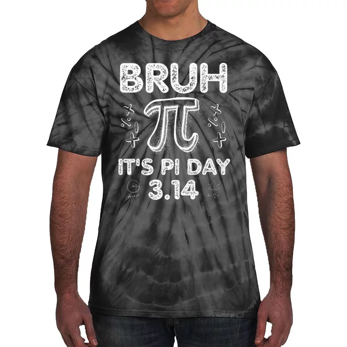 Bruh Pi Day 3.14 Pi Symbol Funny Pi Day Teachers Math Lovers Tie-Dye T-Shirt