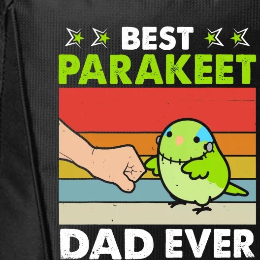 Best Parakeet Dad Ever Parakeet Pet Parakeet Owners City Backpack