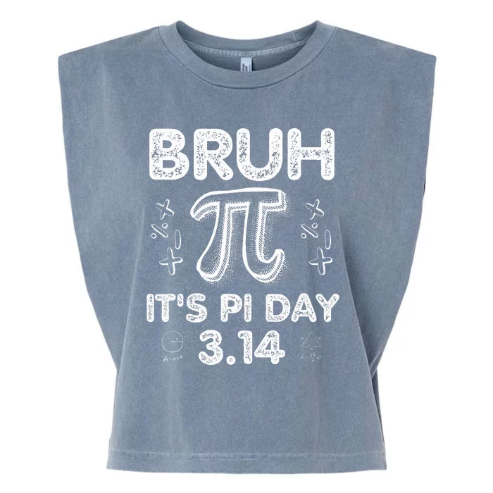 Bruh Pi Day 3.14 Pi Symbol Funnyteachers Math Lovers Garment-Dyed Women's Muscle Tee