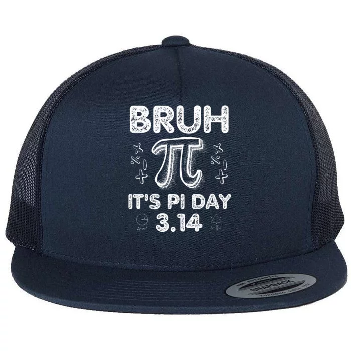 Bruh Pi Day 3.14 Pi Symbol Funnyteachers Math Lovers Flat Bill Trucker Hat