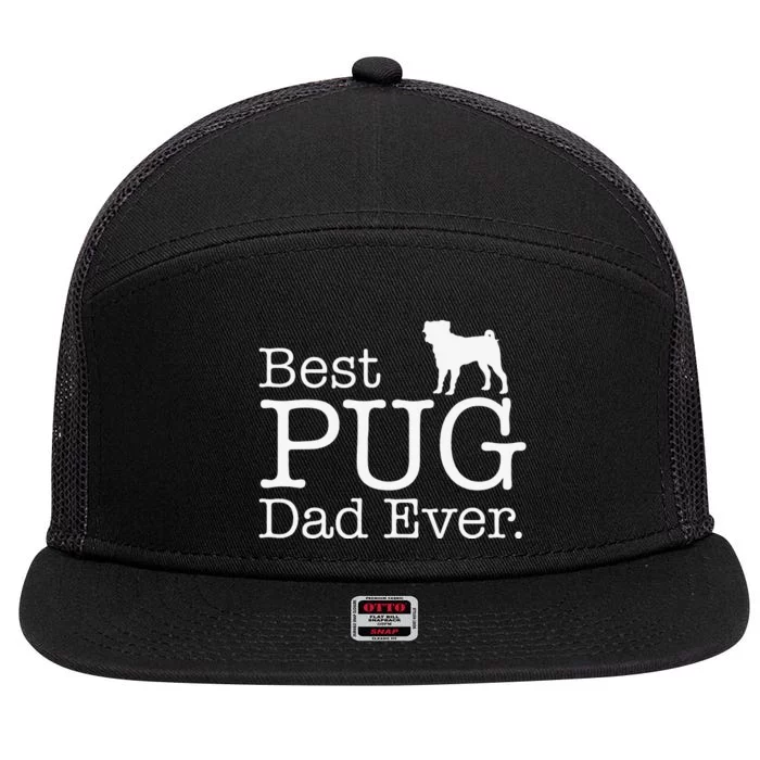 Best PUG Dad Ever Pug Gifts for Pug Lovers Owners gift 7 Panel Mesh Trucker Snapback Hat