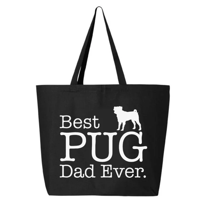 Best PUG Dad Ever Pug Gifts for Pug Lovers Owners gift 25L Jumbo Tote