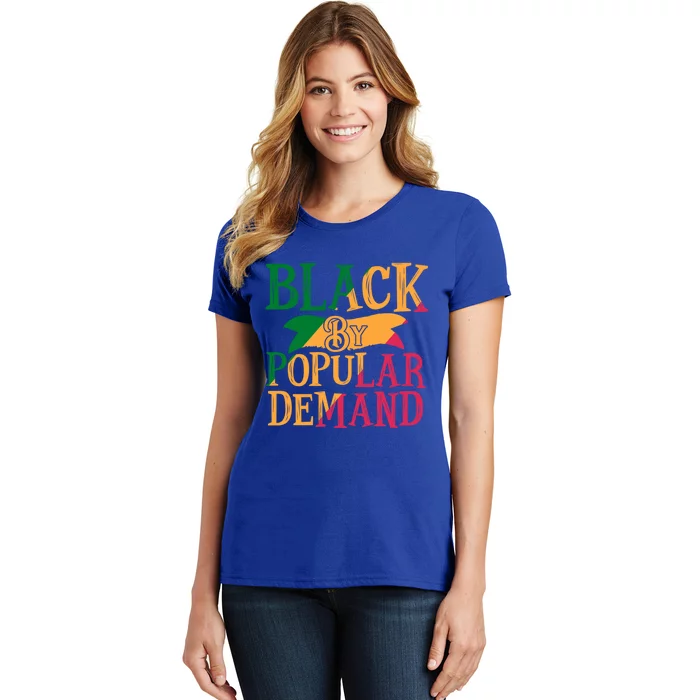 Black Popular Ded African American Melanin Black History Gift Women's T-Shirt