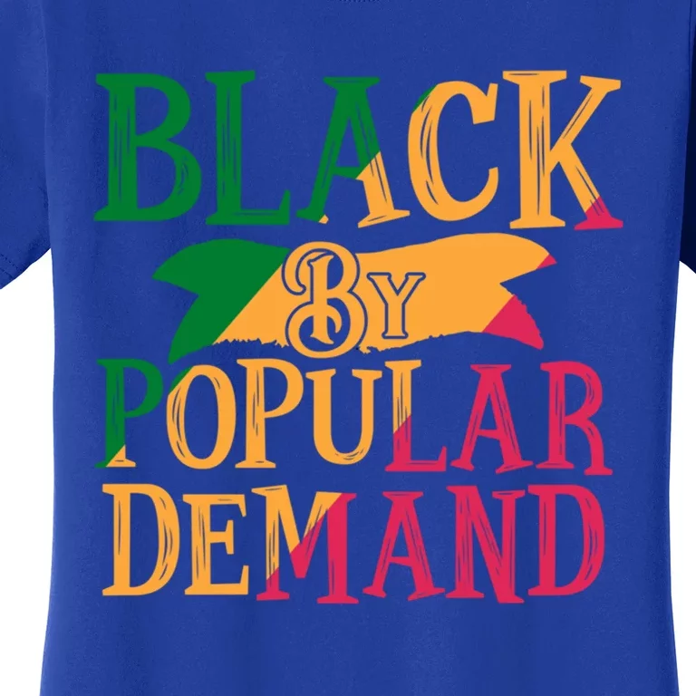 Black Popular Ded African American Melanin Black History Gift Women's T-Shirt