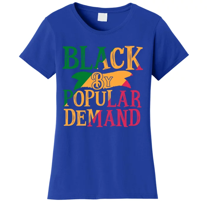 Black Popular Ded African American Melanin Black History Gift Women's T-Shirt