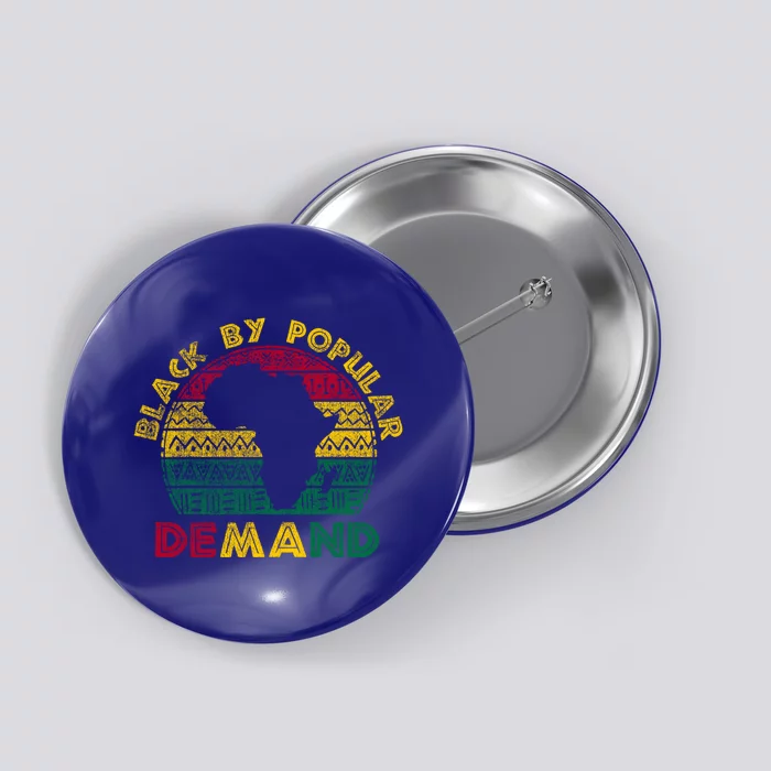 Black Popular Ded African American Melanin Black History Funny Gift Button