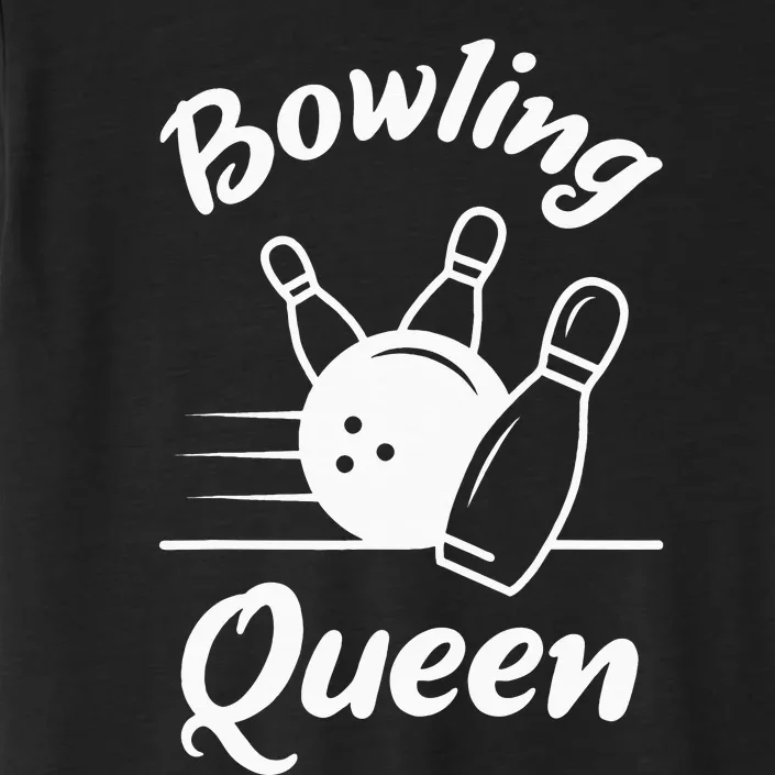 Bowling Player Die Queen Will Bowling Team Bowler ChromaSoft Performance T-Shirt