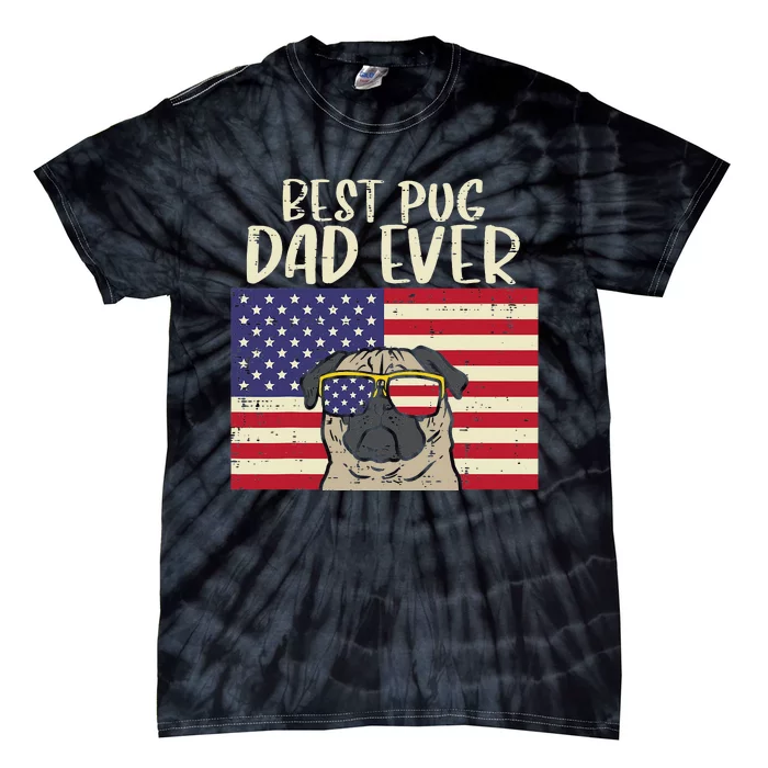 Best Pug Dad Ever US Flag Vintage Patriotic Pet Dog Gift Tie-Dye T-Shirt