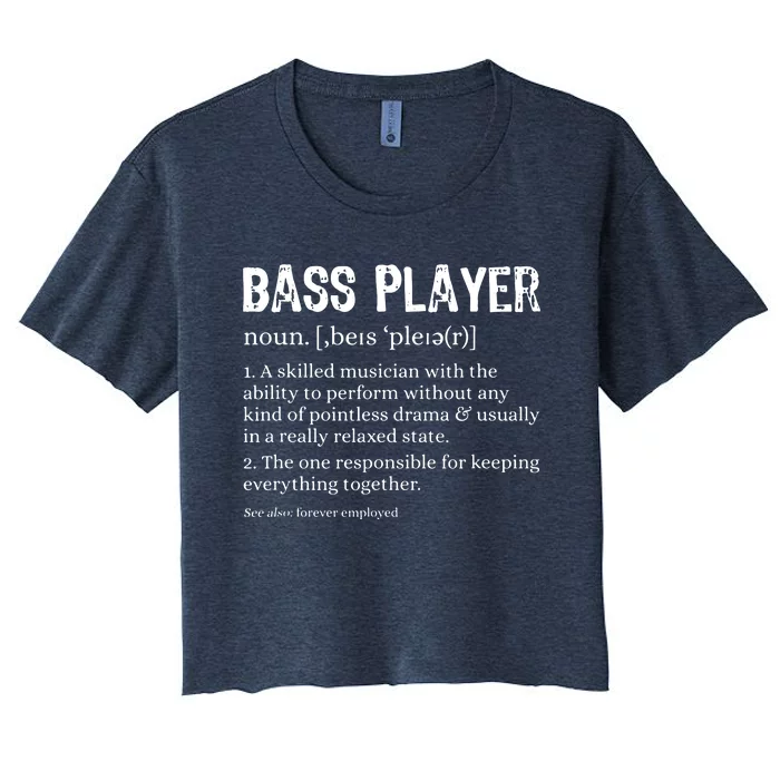 Bass Player Definition Bassist Gift For Musicians Women's Crop Top Tee