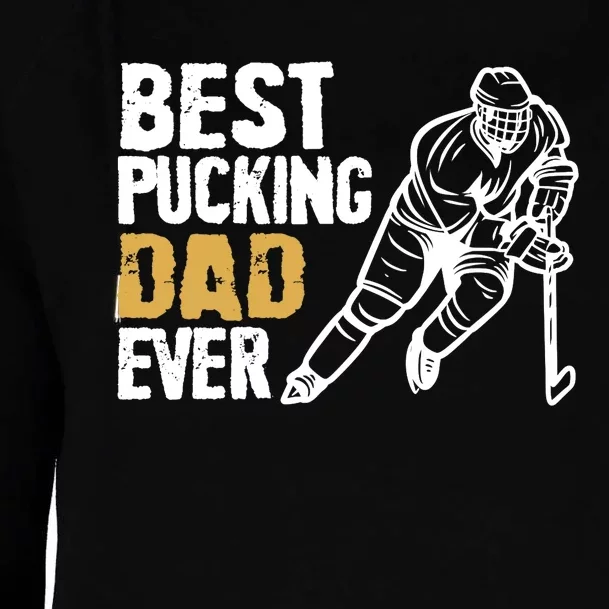 Best Pucking Dad Ever Retro Ice Hockey Coach On Father's Day Womens Funnel Neck Pullover Hood