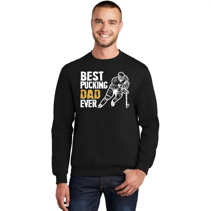 Best Pucking Dad Ever Retro Ice Hockey Coach On Father's Day Tall Sweatshirt