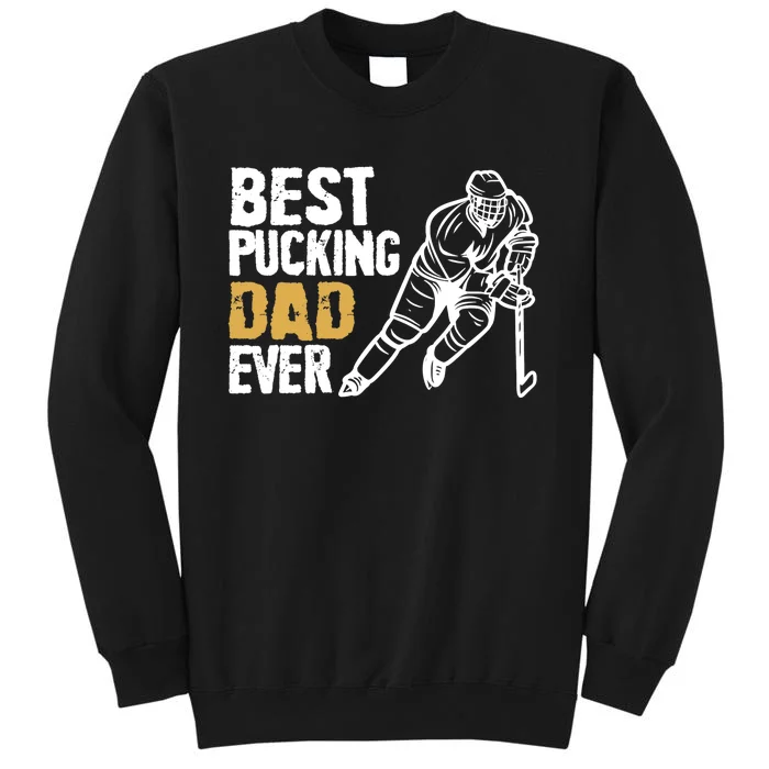 Best Pucking Dad Ever Retro Ice Hockey Coach On Father's Day Tall Sweatshirt