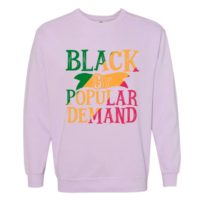 Black Popular Ded African American Melanin Black History Cute Gift Garment-Dyed Sweatshirt