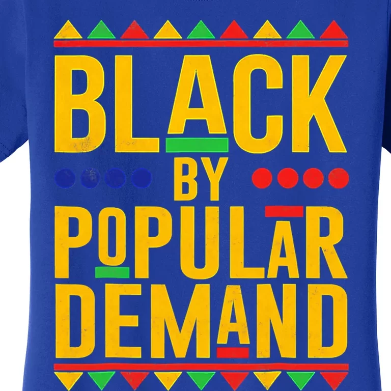 Black Popular Ded African American Melanin Black History Gift Women's T-Shirt