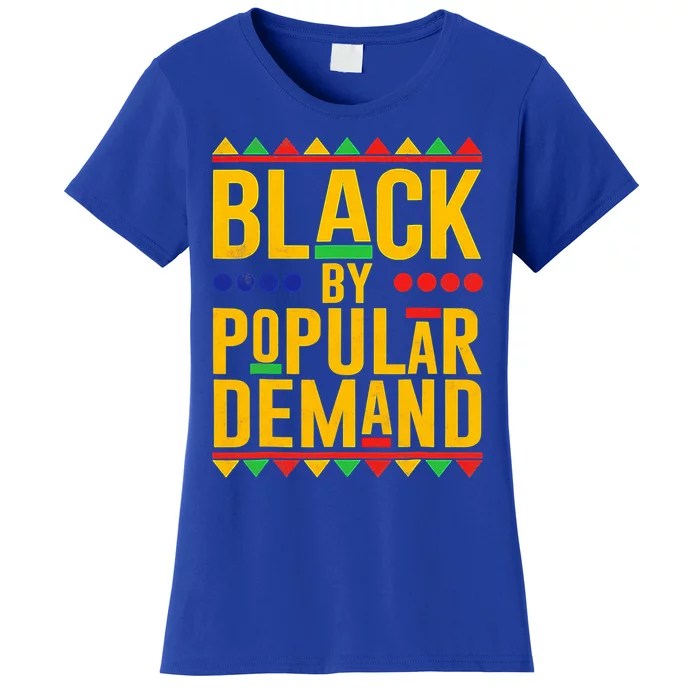 Black Popular Ded African American Melanin Black History Gift Women's T-Shirt