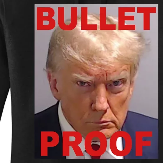 Bullet Proof Donald Trump 2024 Election Strong Women's Pullover Hoodie