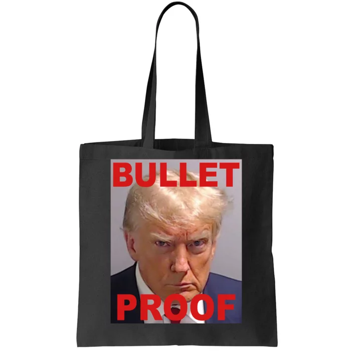 Bullet Proof Donald Trump 2024 Election Strong Tote Bag