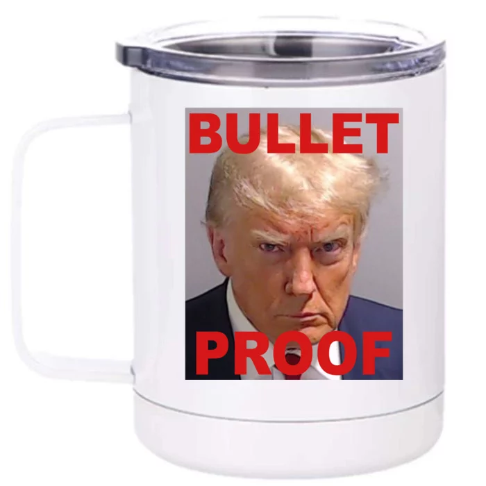 Bullet Proof Donald Trump 2024 Election Strong Front & Back 12oz Stainless Steel Tumbler Cup