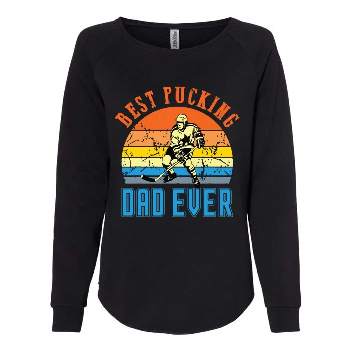 Best Pucking DAD Vintage Retro Fathers Day Gif Womens California Wash Sweatshirt