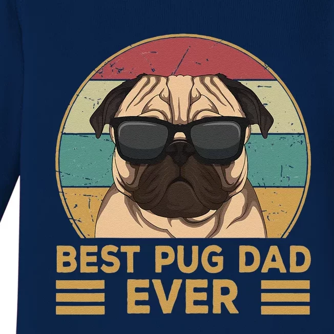 Best Pug Dad Ever Funny Pug Dog Gift For And Baby Long Sleeve Bodysuit