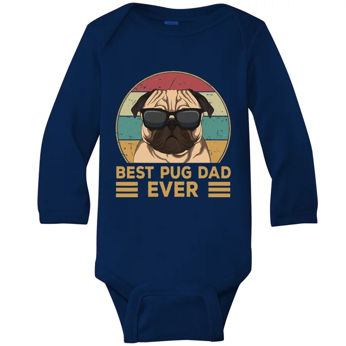 Best Pug Dad Ever Funny Pug Dog Gift For And Baby Long Sleeve Bodysuit