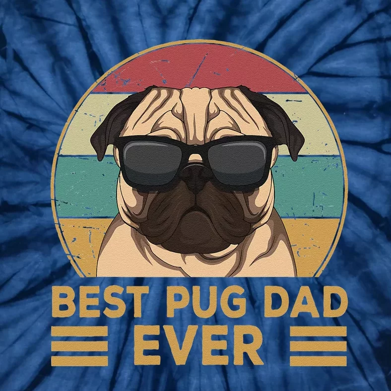 Best Pug Dad Ever Funny Pug Dog Gift For And Tie-Dye T-Shirt