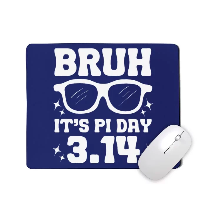 Bruh Pi Day 3.14 Pi Symbol Funny Pi Day Teachers Math Lovers Mousepad