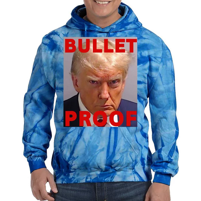 Bullet Proof Donald Trump 2024 Fight Fight Fight Trump Rally Tie Dye Hoodie