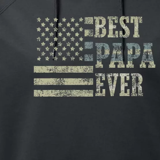 Best Papa Ever American Flag Usa Flag Performance Fleece Hoodie