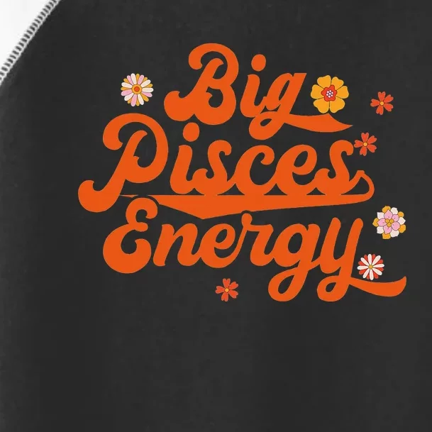 Big Pisces Energy Groovy Zodiac Sign Astrology Horoscope Toddler Fine Jersey T-Shirt