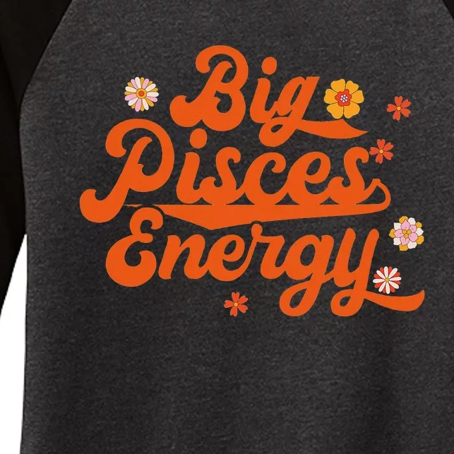 Big Pisces Energy Groovy Zodiac Sign Astrology Horoscope Women's Tri-Blend 3/4-Sleeve Raglan Shirt