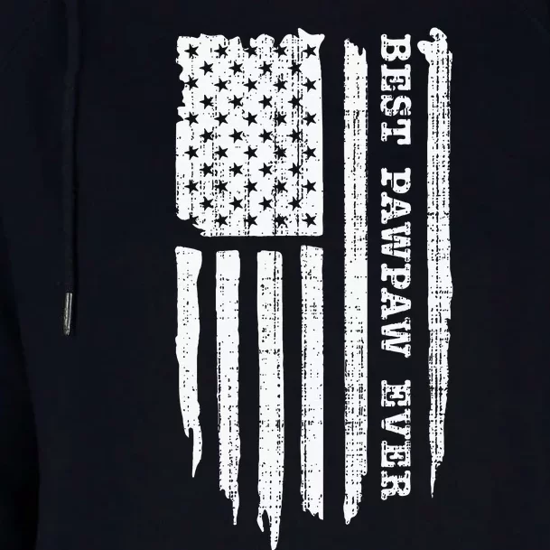 Best Pawpaw Ever American Flag Funny Fathers Day Womens Funnel Neck Pullover Hood