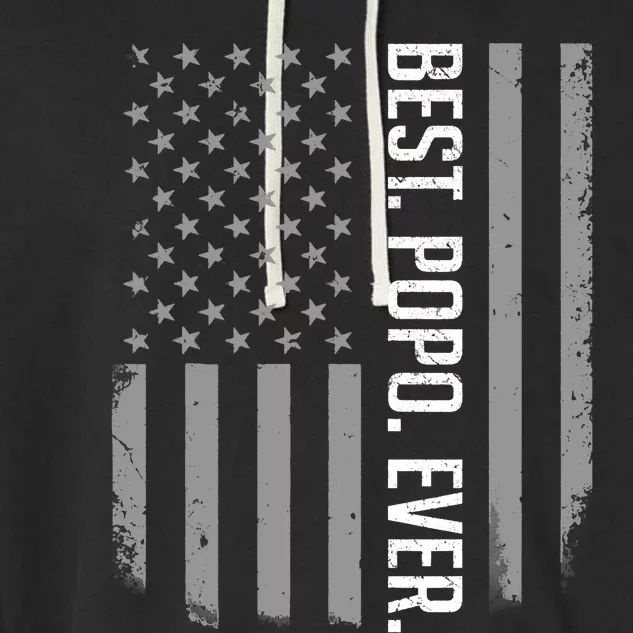 Best Popo Ever US American Flag Gifts For Father's Day Garment-Dyed Fleece Hoodie