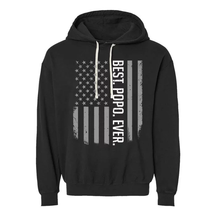 Best Popo Ever US American Flag Gifts For Father's Day Garment-Dyed Fleece Hoodie