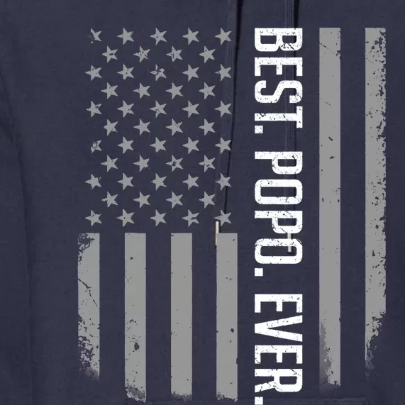 Best Popo Ever US American Flag Gifts For Father's Day Premium Hoodie