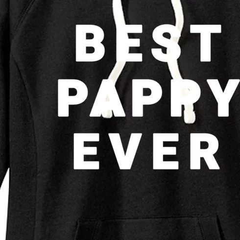 Best Pappy Ever Grandfather Funny Gift Women's Fleece Hoodie