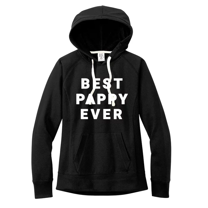 Best Pappy Ever Grandfather Funny Gift Women's Fleece Hoodie