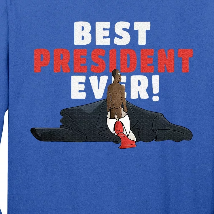 Best President Ever Tall Long Sleeve T-Shirt