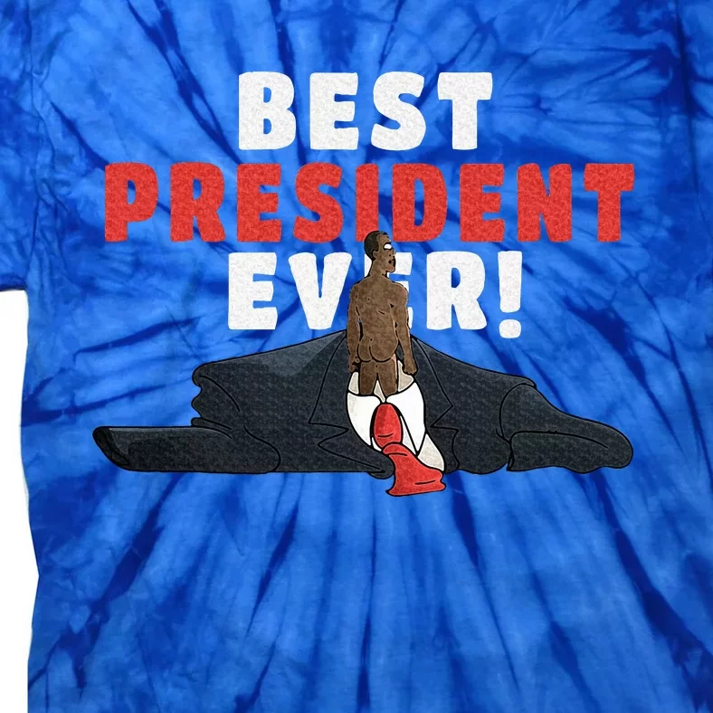 Best President Ever Tie-Dye T-Shirt