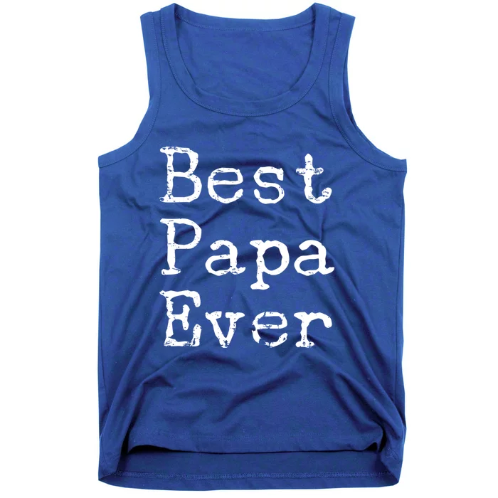 Best Papa Ever Gift Cute Father's Day Gift Idea For Dad Stepdad Gift Tank Top