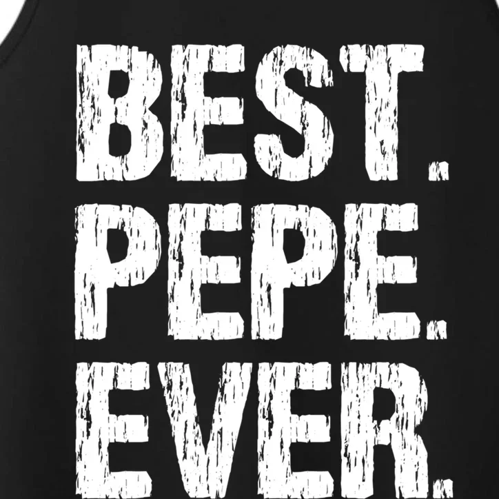 Best Pepe Ever Family Funny Cool Cool Gift Performance Tank