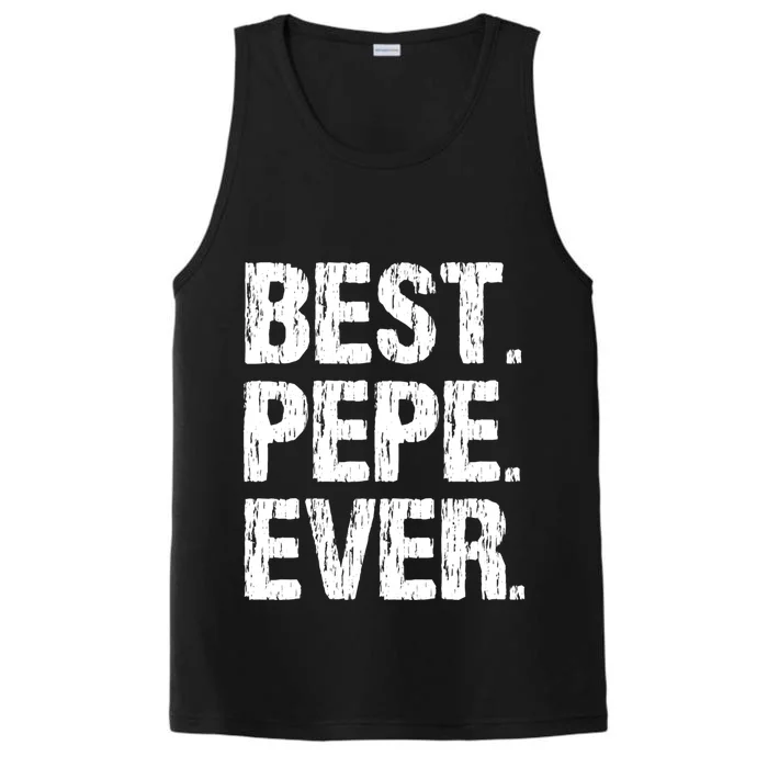 Best Pepe Ever Family Funny Cool Cool Gift Performance Tank