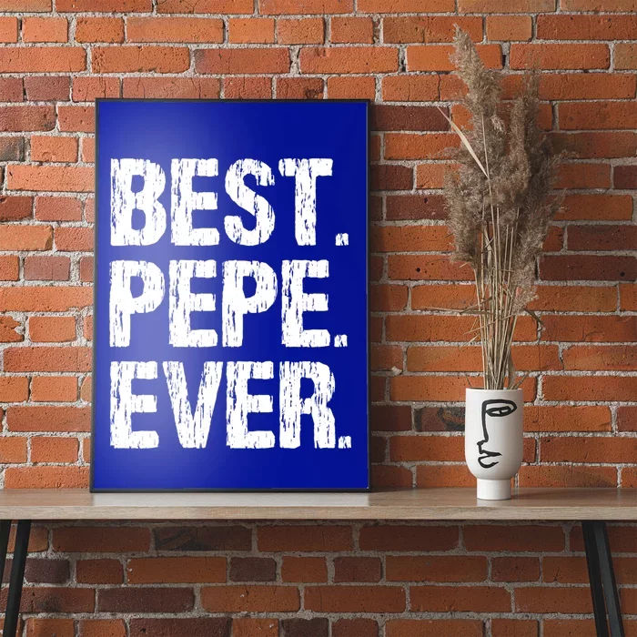 Best Pepe Ever Family Funny Cool Cool Gift Poster