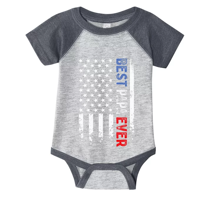 Best Papa Ever American Flag Fathers Day Birthday Daddy Pops Infant Baby Jersey Bodysuit